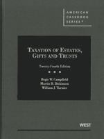 Taxation of Estates, Gifts and Trusts (American Casebook Series) (American Casebook Series) 031420279X Book Cover