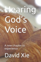 Hearing God’s Voice: A new chapter to experience B0GM12B9Z4 Book Cover