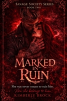 Marked in Ruin (Savage Society) B0GWWCLZBG Book Cover