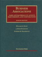 Business Associations, Cases and Materials on Agency, Partnerships, and Corporations (University Casebook)