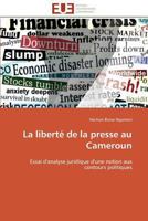 La Liberta(c) de La Presse Au Cameroun 3841789269 Book Cover