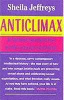 Anticlimax: A Feminist Perspective on the Sexual Revolution 1742198074 Book Cover
