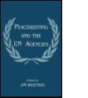 Peacekeeping and the Un Agencies 071464451X Book Cover