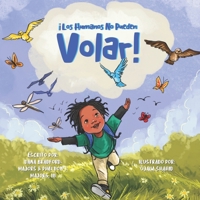 ¡Los Humanos No Pueden Volar! (Black Boy Joy Series) B0C2RPJ78W Book Cover