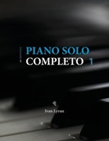 Piano Solo Completo: 14 partituras B0BGN8VYD6 Book Cover