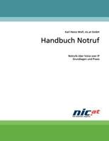 Handbuch Notruf: Notrufe über Voice over IP: Grundlagen und Praxis 3837066967 Book Cover