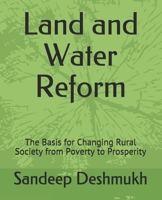 Land and Water Reform: The Basis for Changing Rural Society from Poverty to Prosperity 9354193315 Book Cover