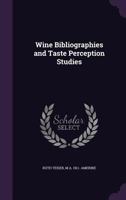 Wine Bibliographies and Taste Perception Studies 1355273455 Book Cover