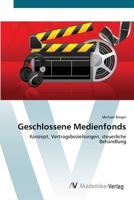 Geschlossene Medienfonds 3639407385 Book Cover