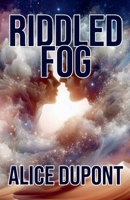 Riddled Fog B0DPP6QDBK Book Cover