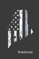 Notebook: A Maine Thin Blue Line Gift Notebook for a Law Enforcement Officer 1686084331 Book Cover
