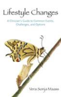 Lifestyle Changes: A Clinician's Guide to Common Events, Challenges, and Options 1138871621 Book Cover