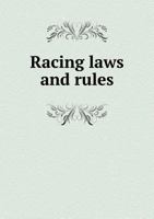 Racing Laws and Rules 551879505X Book Cover