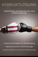 Konfliktlösung: Strategien zur Beilegung von Streitigkeiten B0FVDP52HW Book Cover