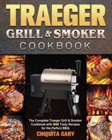 Traeger Grill & Smoker Cookbook 1801247943 Book Cover