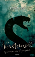Versteinert: Geheimnisse der Vergangenheit (German Edition) 371160370X Book Cover