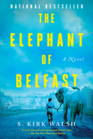 The Elephant of Belfast 164009511X Book Cover