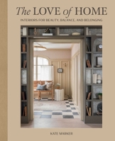 Beauty, Balance, and Belonging: The Interiors of Kate Marker 1423665201 Book Cover