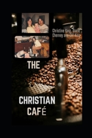 The Christian Café B0FMYS9Y74 Book Cover