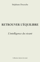 Retrouver l'équilibre (French Edition) B0GVDTMNHS Book Cover