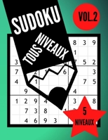 SUDOKU Toux Niveaux: Sudoku Adulte Facile - Moyen - Difficile - Diabolique - Extreme | 200 Grilles Sodoku 9x9 Avec Solutions | Enigmes et Casse-tête - ... cm (Tous Niveaux Série) (French Edition) B08761Z65Q Book Cover