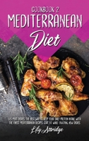 Mediterranean diet cookbook 2: 65 Meat dishes. The best way to keep your daily protein intake with the finest Mediterranean recipes. Stay fit while enjoying new dishes. 1914412028 Book Cover