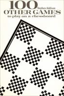 100 Other Games to Play on a Chessboard 0720606179 Book Cover