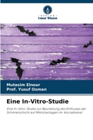 Eine In-Vitro-Studie: Eine In-Vitro-Studie zur Beurteilung des Einflusses der Schmierschicht auf Mikroleckagen im Wurzelkanal 6203091081 Book Cover