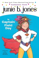 Junie B. Jones Is Captain Field Day 0439326524 Book Cover