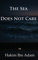 The Sea Does Not Care 1999065646 Book Cover