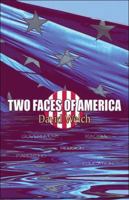 Two Faces of America 1606107747 Book Cover