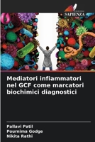 Mediatori infiammatori nel GCF come marcatori biochimici diagnostici 620602363X Book Cover