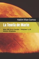 La Teoría de Marte: Más Allá de la Verdad - Volumen 1 y 2: Edición Ampliada (The Theory of Mars) B0CFZ9NJFF Book Cover