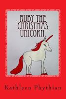 Ruby the Christmas Unicorn.: Life on Belles Haven 0993107664 Book Cover