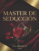 Master de seducción (Spanish Edition) B0HBMQSFFM Book Cover