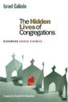 The Hidden Lives of Congregations: Discerning Church Dynamics 1566993075 Book Cover