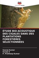 Étude Bio-Acoustique Des Cigales Dans Des Plantations Forestières Sélectionnées 6206376400 Book Cover