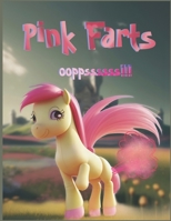 PINK FARTS!: A funny kid's story book with colorful pictures. 8.5" × 11" B0CGG9JWKQ Book Cover