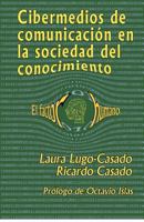 Cibermedios de Comunicacion En La Sociedad del Conocimiento: El Factor Humano 1480142468 Book Cover