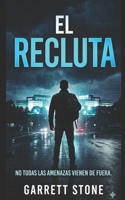 El Recluta: Una novela de John Sterling (Spanish Edition) B0H4CYG294 Book Cover
