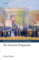 The American Pragmatists 0199231206 Book Cover