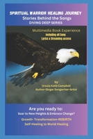 SPIRITUAL WARRIOR HEALING JOURNEY Stories Behind the Songs DIVING DEEP SERIES 106947200X Book Cover