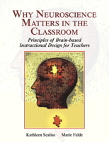 Why Neuroscience Matters in the Classroom 0132931818 Book Cover