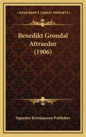 Benedikt Grondal Attraedur (1906) 1167483987 Book Cover
