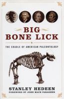 Big Bone Lick: The Cradle of American Paleontology 0813124859 Book Cover