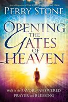 Puertas del cielo abiertas: Caminar en el favor de la bendición y la oración contestada 1616386533 Book Cover
