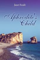 Aphrodite's Child 197424525X Book Cover