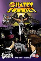 Jesus Hates Zombies Featuring Lincoln Hates Werewolves Volume 2 1934985104 Book Cover