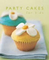 Party Cakes for Kids 1552858251 Book Cover