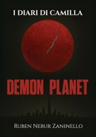 I Diari Di Camilla: Demon Planet (Italian Edition) B0G1YLCXQ3 Book Cover
